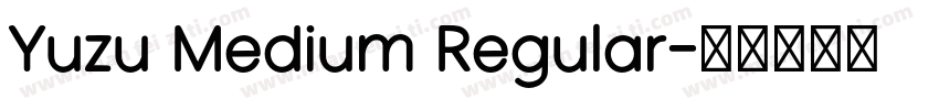Yuzu Medium Regular字体转换
